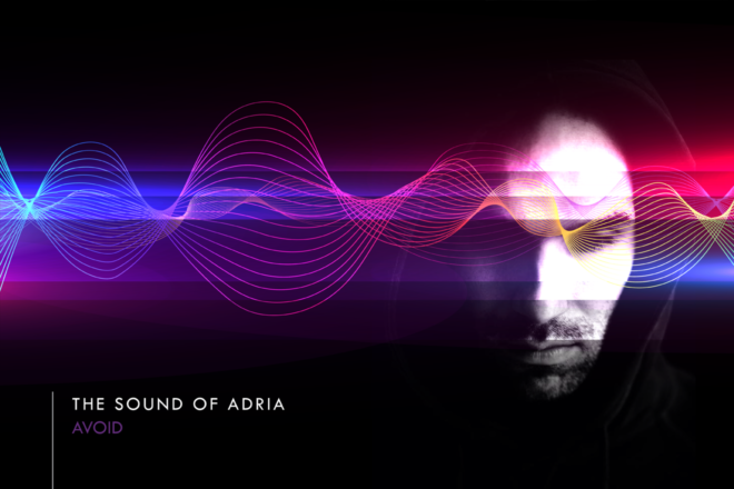 The Sound Of Adria 009: Avoid