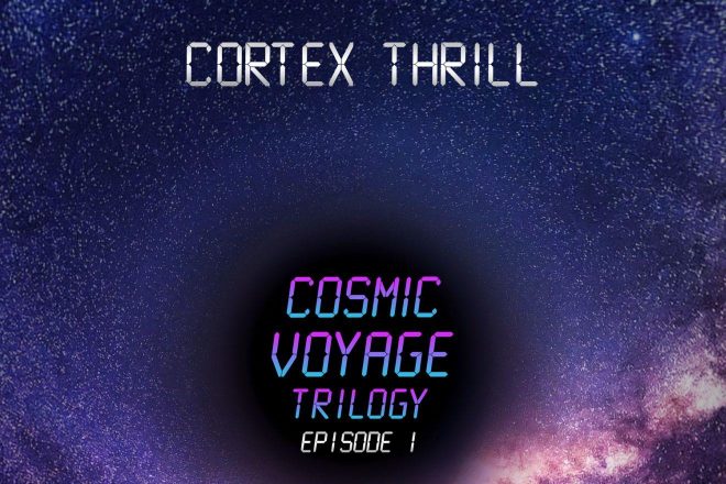 Prva epizoda trilogije ''Cosmic Voyage Trilogy'' Cortex Thrilla