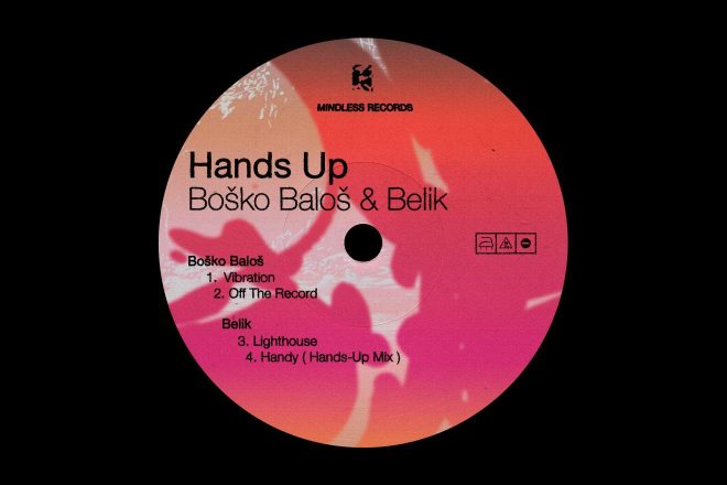 ''Hands Up'', novi EP na Mindless Recordsu