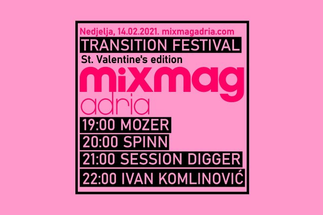 Mixmag Adria Transition Festival St. Valentine's edition
